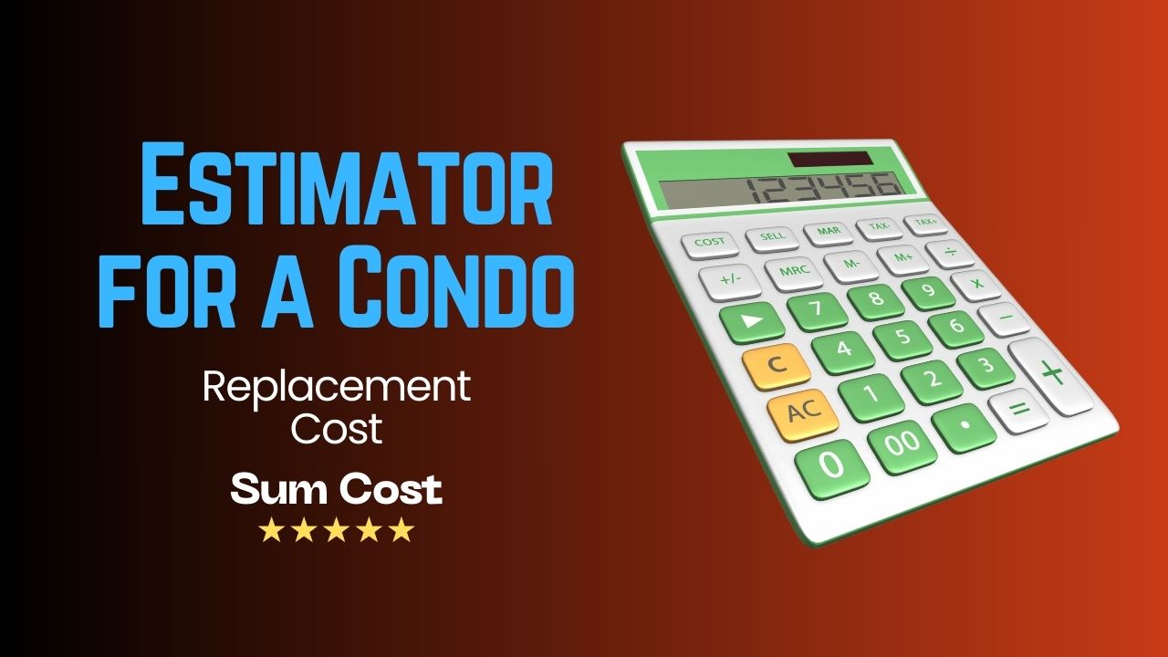 Replacement Cost Estimator for a Condo